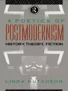 A Poetics of Postmodernism cover