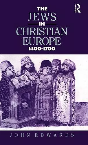 The Jews in Christian Europe 1400-1700 cover