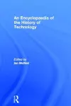 An Encyclopedia of the History of Technology cover