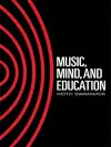 Music, Mind and Education cover