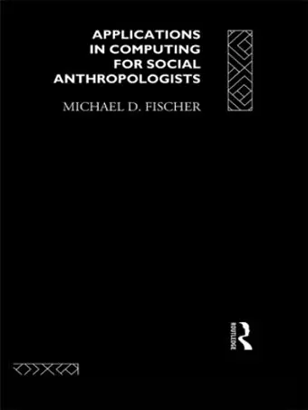 Applications in Computing for Social Anthropologists cover