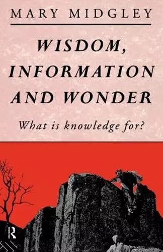 Wisdom, Information and Wonder cover