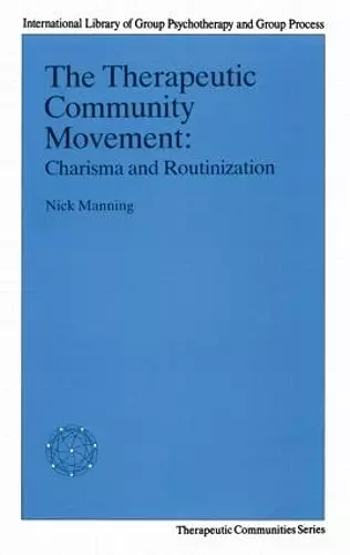 The Therapeutic Community Movement cover