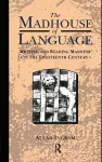 The Madhouse of Language cover