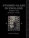 Stained Glass in England During the Middle Ages cover