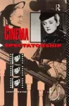 Cinema and Spectatorship cover