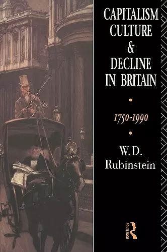 Capitalism, Culture and Decline in Britain cover