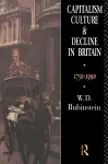 Capitalism, Culture and Decline in Britain cover