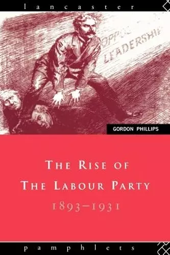 The Rise of the Labour Party 1893-1931 cover