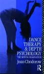 Dance Therapy and Depth Psychology cover