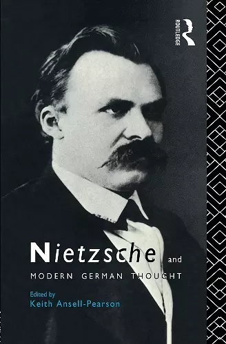 Nietzsche and Modern German Thought cover