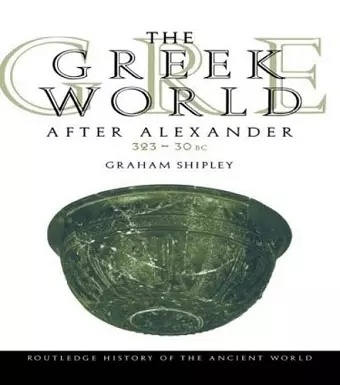 The Greek World After Alexander 323–30 BC cover