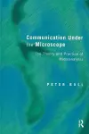 Communication Under the Microscope cover