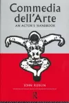 Commedia Dell'Arte: An Actor's Handbook cover