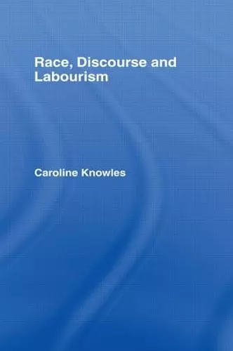 Race, Discourse and Labourism cover