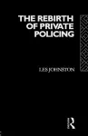 The Rebirth of Private Policing cover