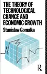The Theory of Technological Change and Economic Growth cover