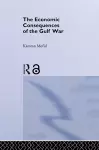 The Economic Consequences of the Gulf War cover