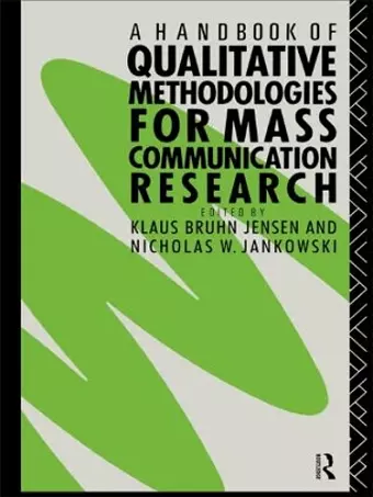 A Handbook of Qualitative Methodologies for Mass Communication Research cover