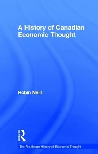 A History of Canadian Economic Thought cover