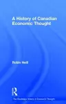 A History of Canadian Economic Thought cover