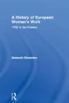 A History of European Women's Work cover