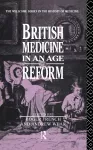 British Medicine in an Age of Reform cover