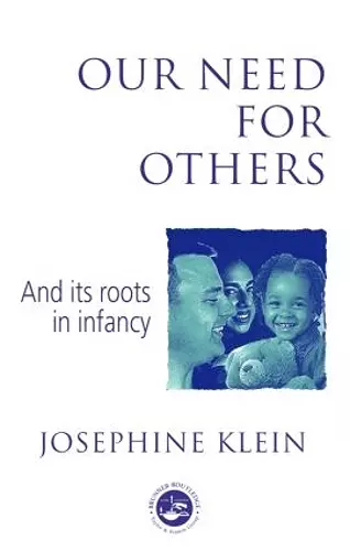 Our Needs for Others and Its Roots in Infancy cover