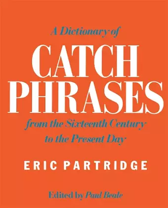 A Dictionary of Catch Phrases cover