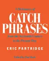 A Dictionary of Catch Phrases cover