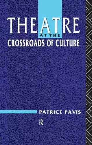 Theatre at the Crossroads of Culture cover