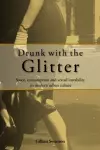 Drunk with the Glitter cover