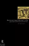 Recovering Ethical Life cover