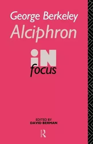George Berkeley Alciphron in Focus cover