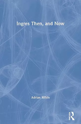 Ingres Then, and Now cover