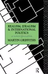 Realism, Idealism and International Politics cover