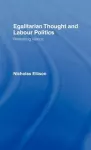 Egalitarian Thought and Labour Politics cover