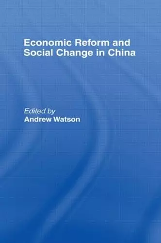 Economic Reform and Social Change in China cover