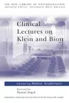 Clinical Lectures on Klein and Bion cover