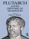 Plutarch and the Historical Tradition cover