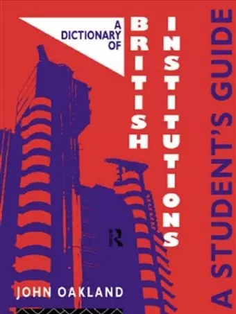 A Dictionary of British Institutions cover