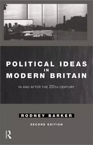 Political Ideas in Modern Britain cover