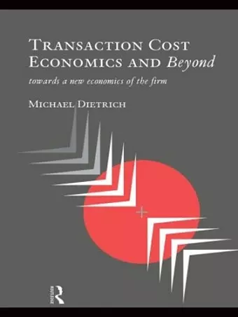 Transaction Cost Economics and Beyond cover