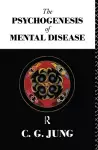 The Psychogenesis of Mental Disease cover