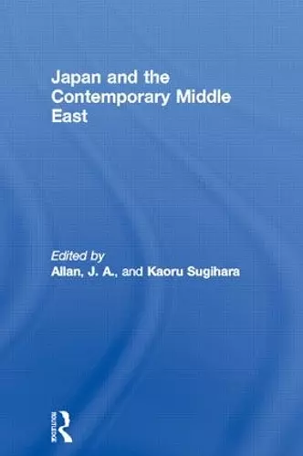 Japan and the Contemporary Middle East cover