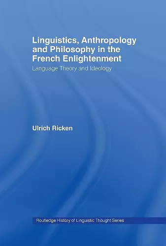 Linguistics, Anthropology and Philosophy in the French Enlightenment cover