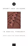Sport and Leisure in Social Thought cover
