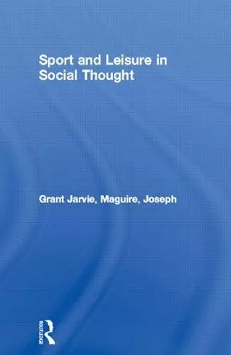 Sport and Leisure in Social Thought cover