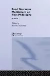 Rene Descartes' Meditations on First Philosophy in Focus cover