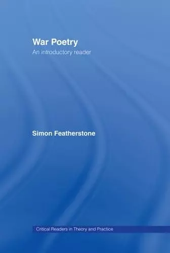 War Poetry: An Introductory Reader cover